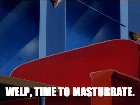 Man sits down on a sofa, switches on the remote and says ‘Welp, time to masturbate.’
